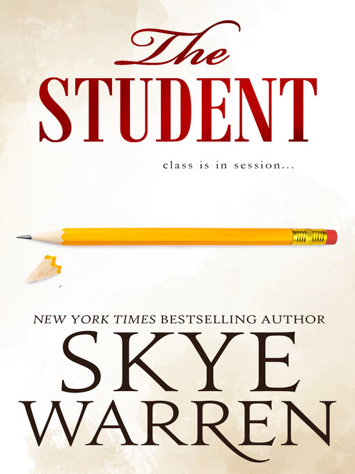 Title details for The Student by Skye Warren - Available